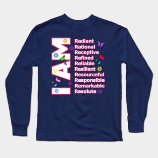 I Am RADIANT! - Self love Motivation Long Sleeve T-Shirt